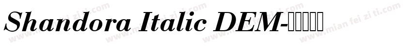 Shandora Italic DEM字体转换